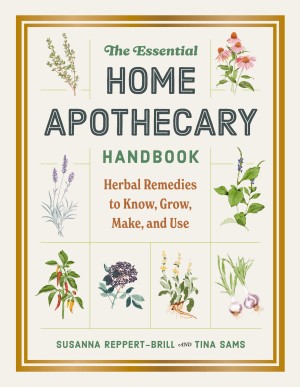 The Essential Home Apothecary Handbook
